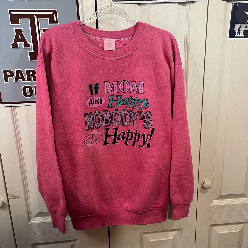 If Mon Ain’t Happy, Nobody’s Happy Sweatshirt